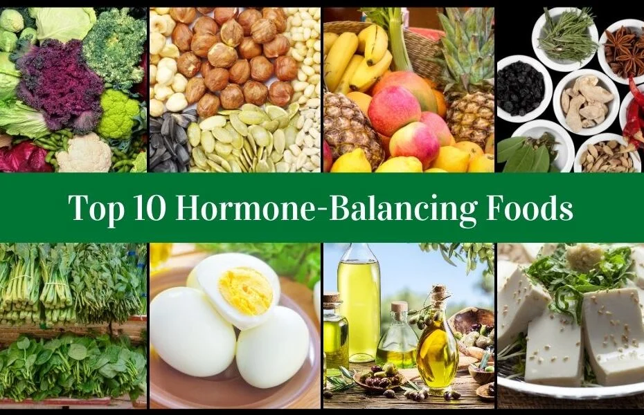 Top 10 Hormone-Balancing Foods for Optimal Health
